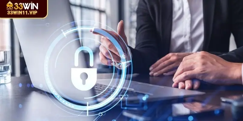 Chính sách bảo mật 33WIN vì sự an toàn thông tin